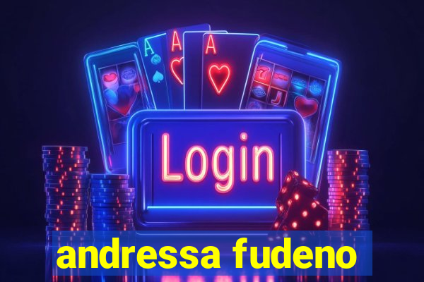 andressa fudeno